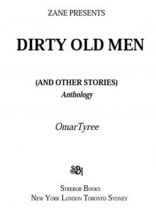 Dirty Old Men [And Other Stories] (Zane Presents)